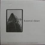 Funeral Diner : Funeral Diner & The Shivering